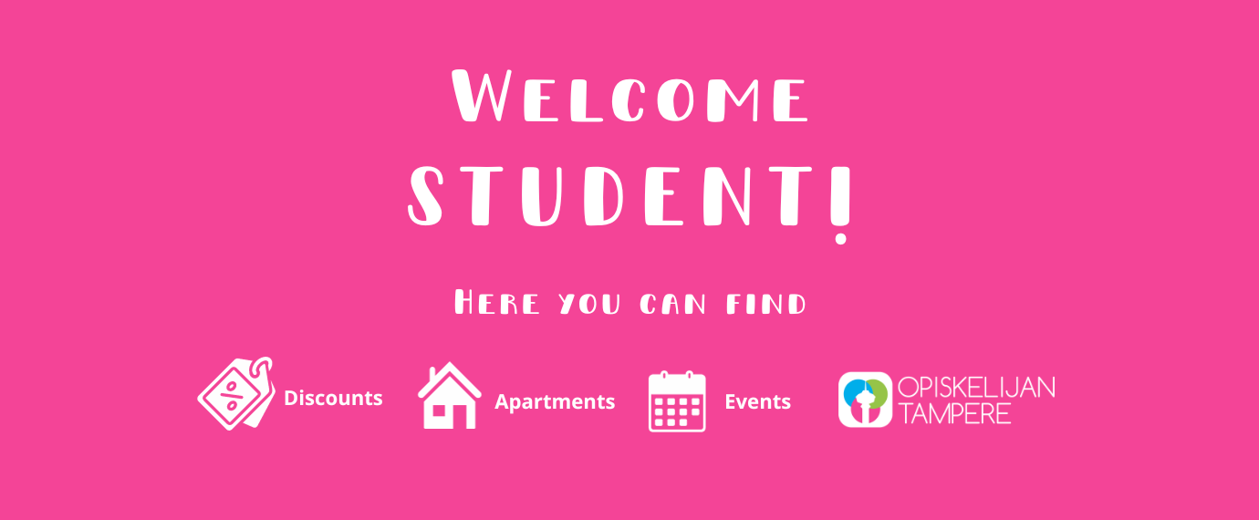 Welcome student! Here you can find discounts, apartments, events and about Tampere as a student city.