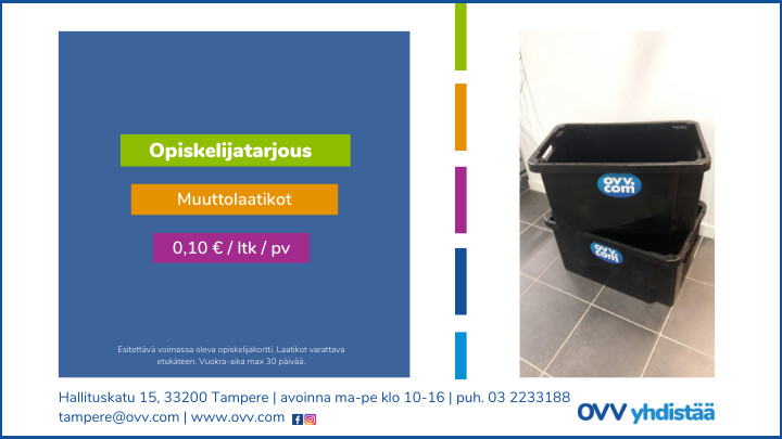 Opiskelijatarjous: Muuttolaatikot 0,10 € / laatikko / päivä.